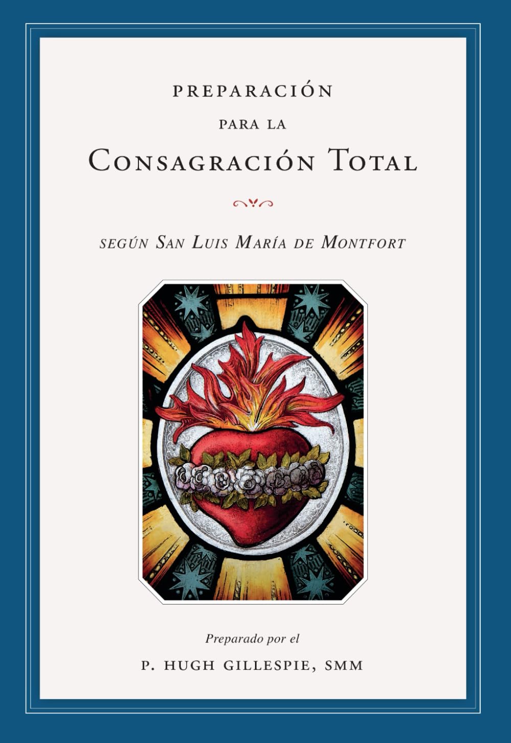 Libro: PREPARACIÓN PARA LA CONSAGRACIÓN TOTAL (Spanish Edition)