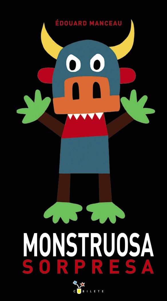 Libro: MONSTRUOSA SORPRESA (Castellano - A PARTIR DE 3 AÑOS - ÁLBUMES - Cubilete)