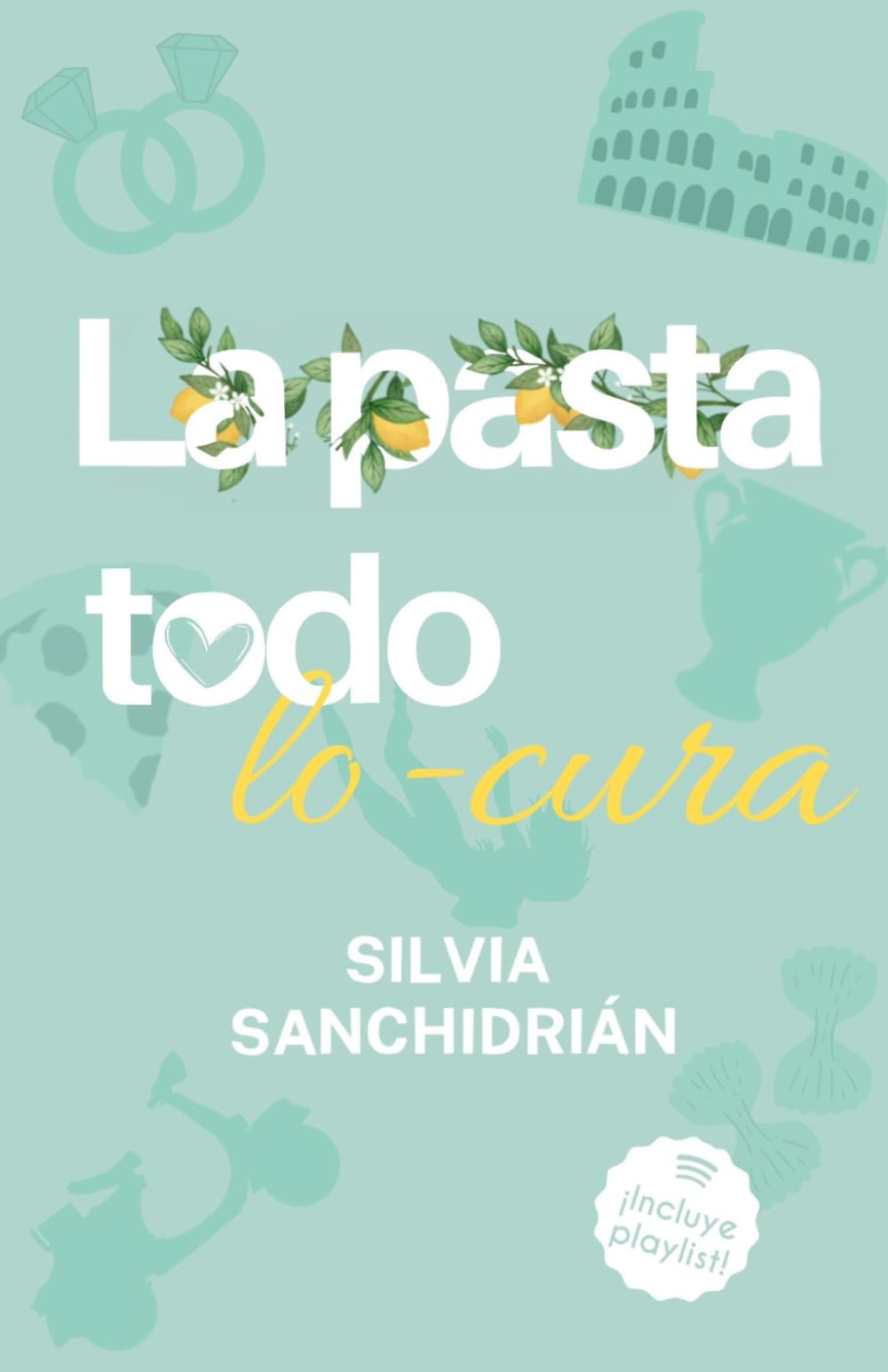Libro: La pasta todo lo-cura (Spanish Edition)