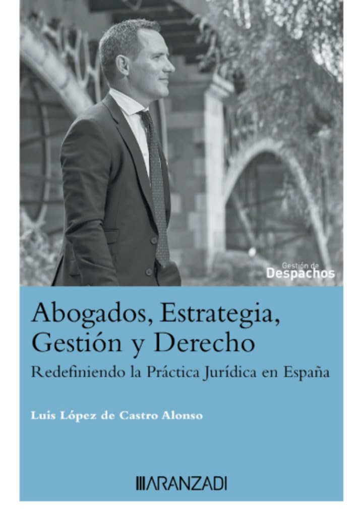 Libro: Abogados, Estrategia, Gestión y Derecho