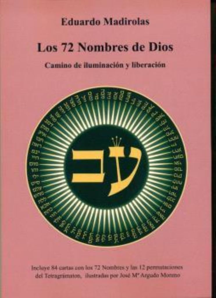 LOS 72 NOMBRES DE DIOS - Camino de iluminación y liberación: Camino de iluminación y liberación