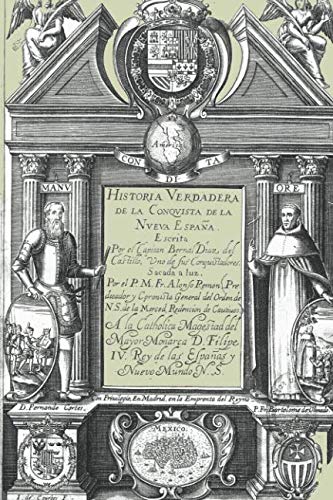 Libro: Antología Bernal Diaz del Castillo: Historia verdadera: De la conquista de la Nueva España