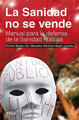 Libro: La Sanidad no se vende: Manual para la defensa de la Sanidad Pública