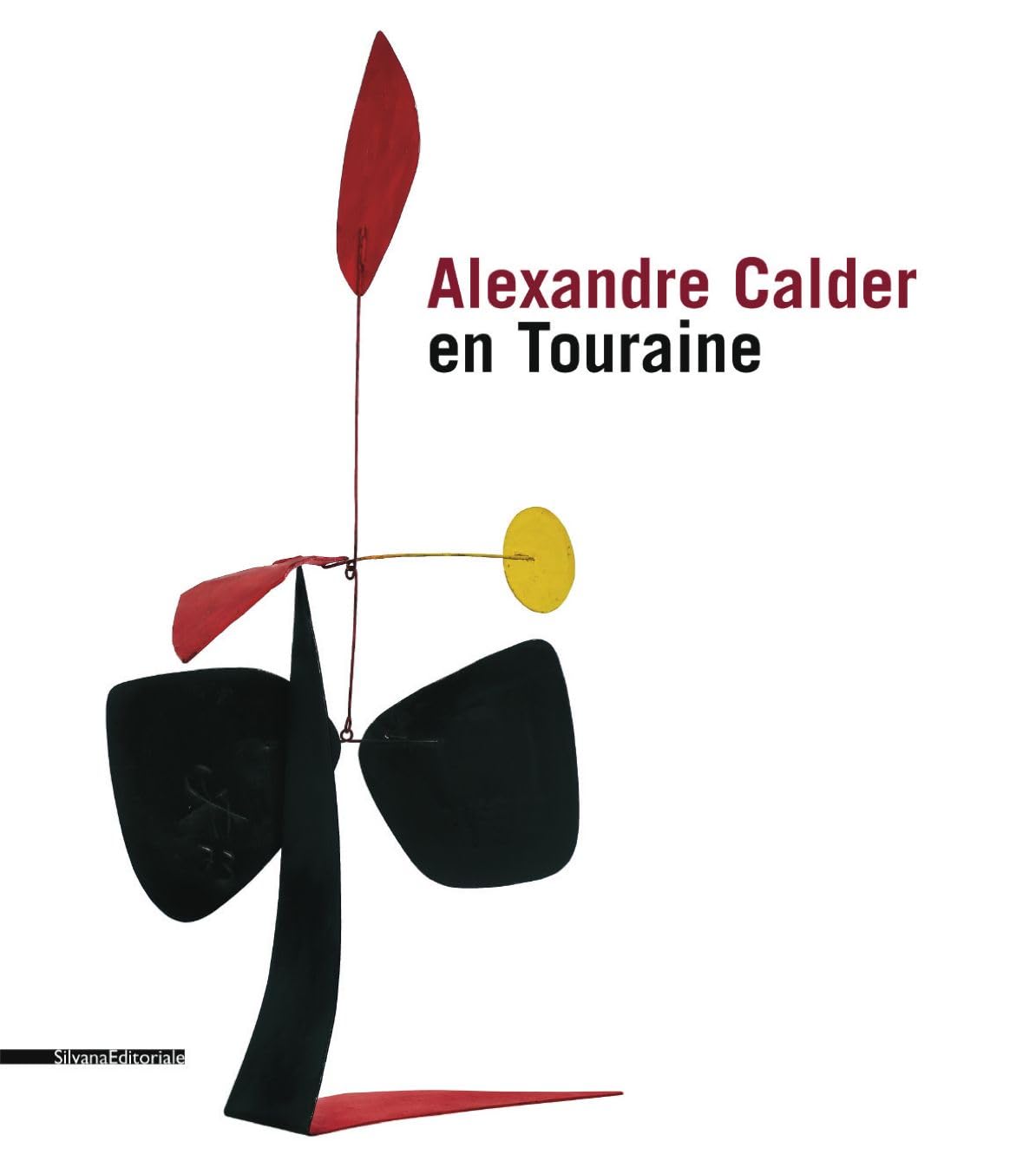 Libro: Alexandre Calder en Touraine - [exposition, château de Tours, 7 juin-19 octobre 2008]