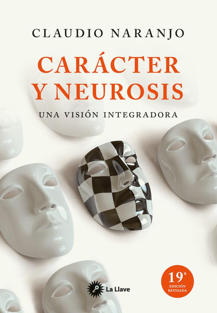 Libro: Carácter y neurosis: una vision integradora. (SIN COLECCION)