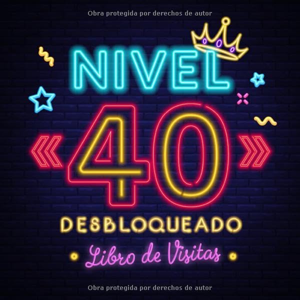 Nivel 40 desbloqueado: Libro de visitas para el 40 cumpleaños – Regalos originales para hombre - 40 años gamer decoración - Libro de firmas para felicitaciones y fotos de los invitados