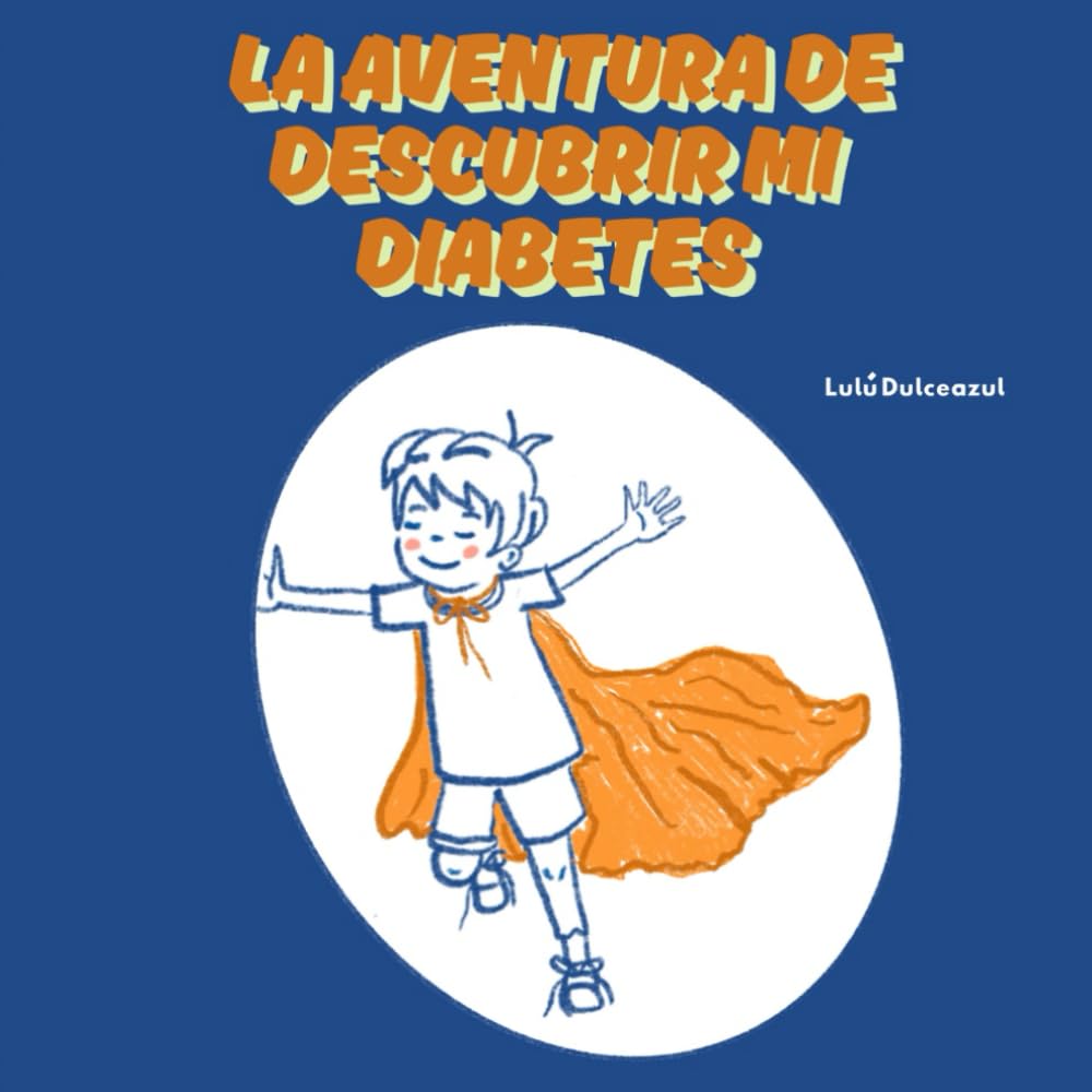 Libro: La aventura de descubrir mi diabetes: Tipo 1