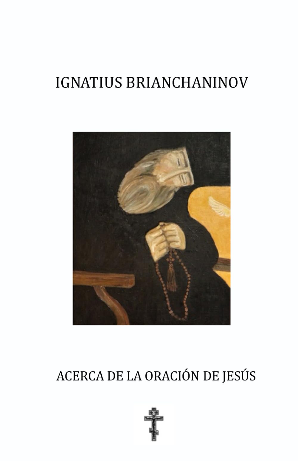 Libro: Ignatius Brianchaninov. Acerca de la oración de Jesús.