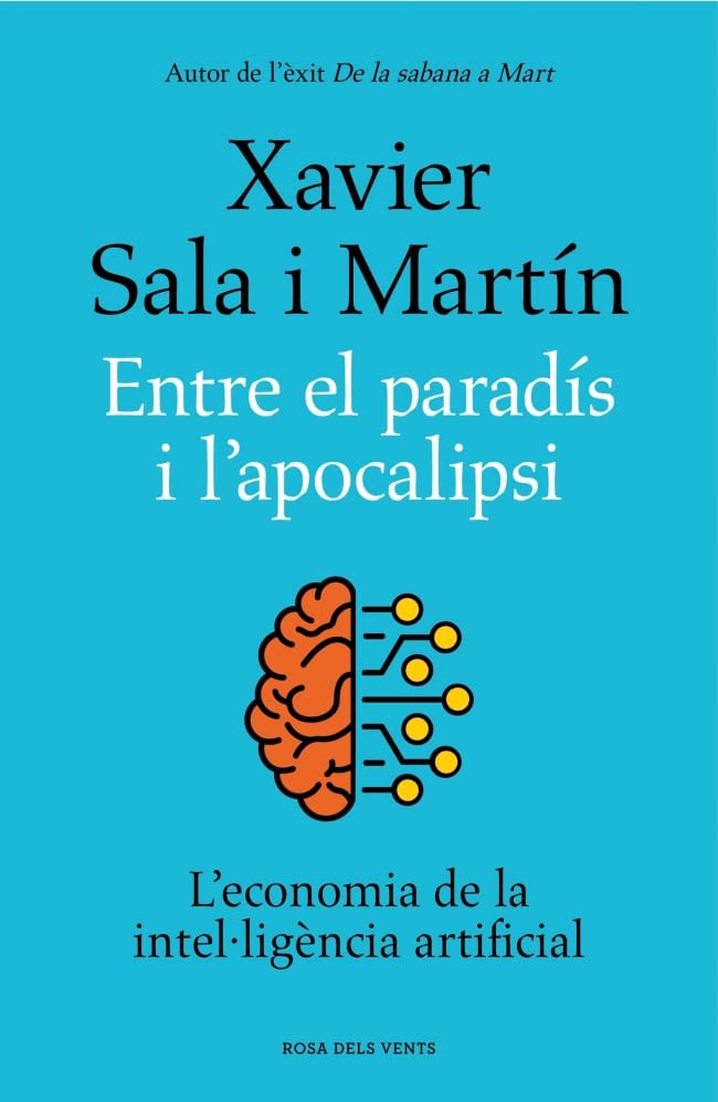 Libro: Entre el paradís i l'apocalipsi: L'economia de la intel·ligència artificial (Divulgació)