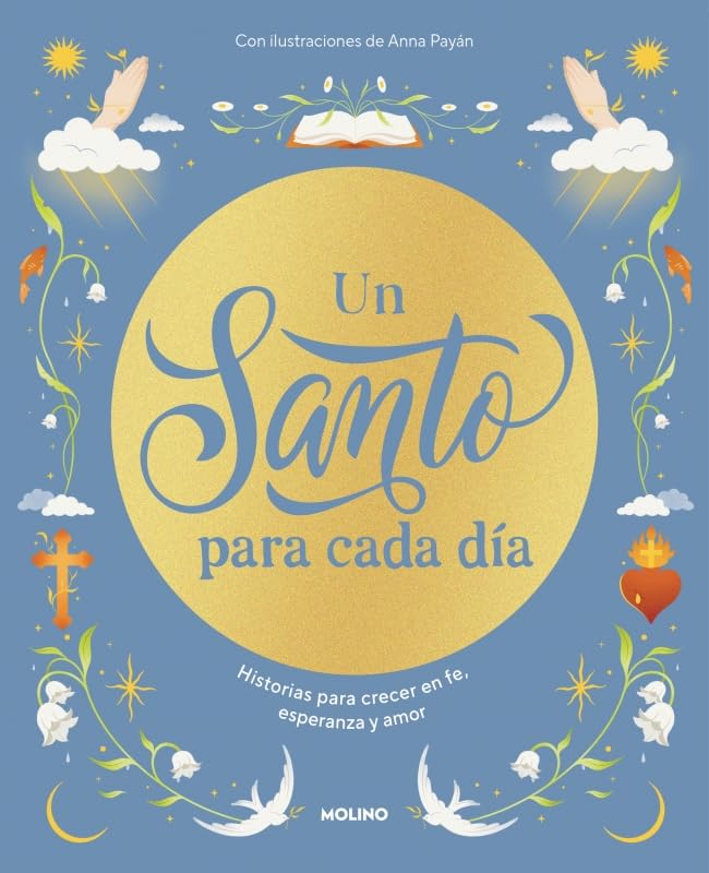 Libro: Un santo para cada día: Historias para crecer en fe, esperanza y amor (No ficción infantil)