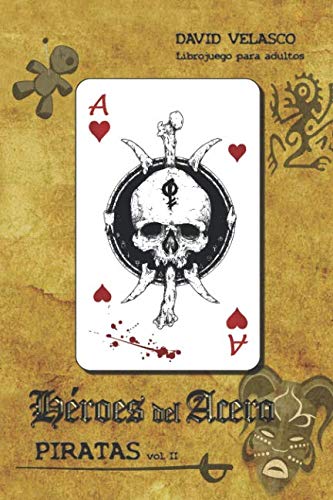 Libro: Héroes del Acero, Piratas II: Librojuego (Tierras de Úrowen) (Spanish Edition)