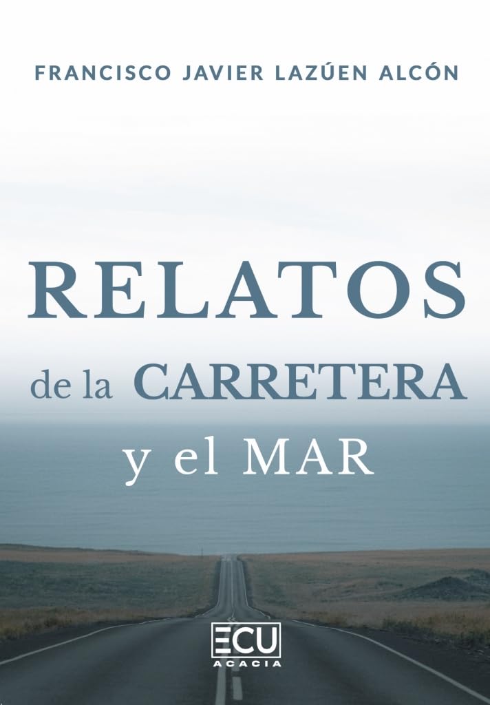Libro: RELATOS DE LA CARRETERA Y EL MAR: 1 (ECU)