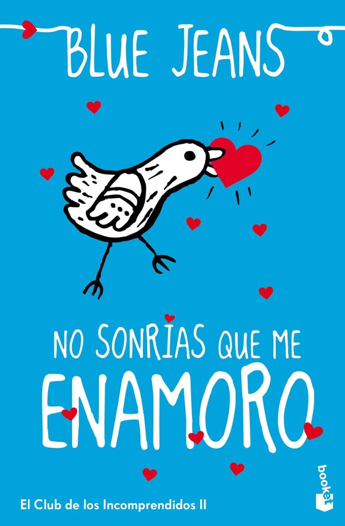 Libro: No sonrías que me enamoro: El Club de los Incomprendidos, 2 (Bestseller)