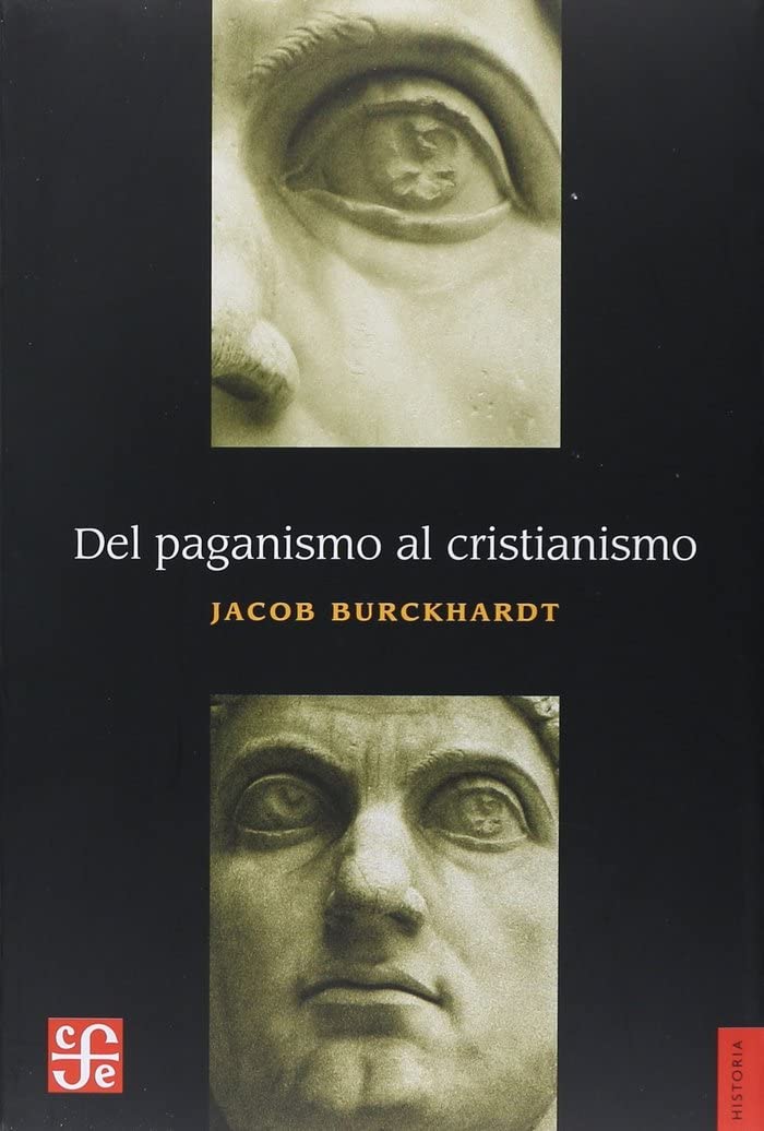 Libro: DEL PAGANISMO AL CRISTIANISMO (Historia (fce))