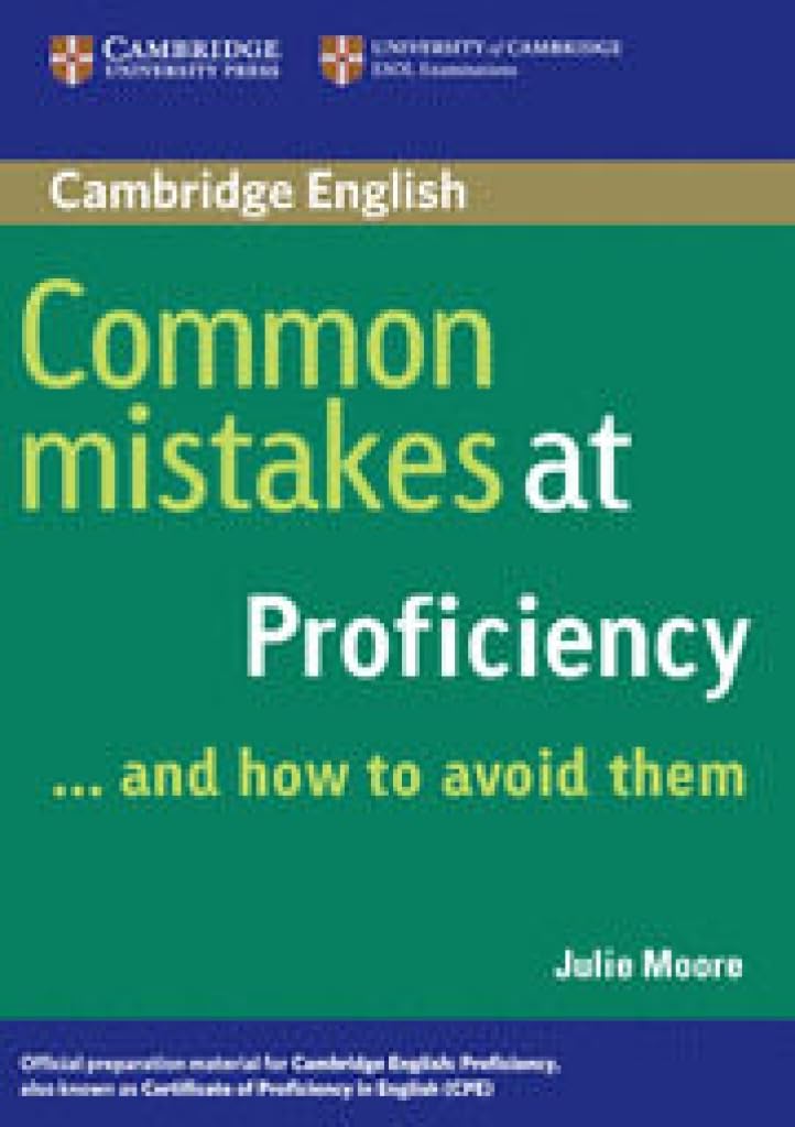 Common Mistakes at Proficiency… and How to Avoid Them.