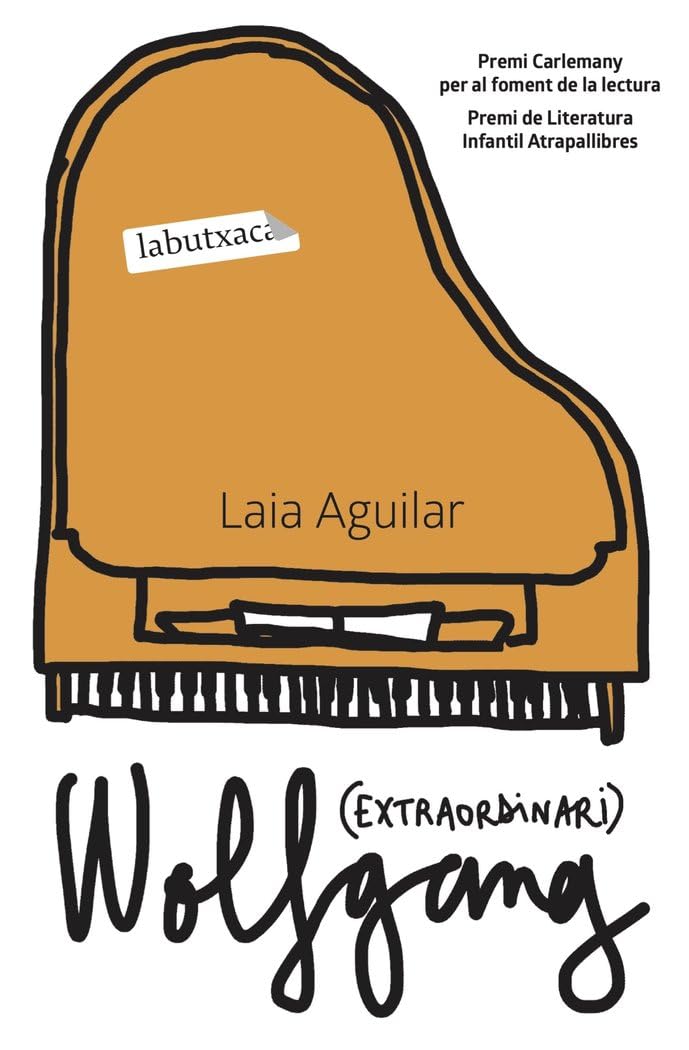 Libro: Wolfgang (extraordinari): VI Premi Carlemany per al Foment de la Lectura. 14è Premi de Literatura Infantil Atrapallibres (LABUTXACA)