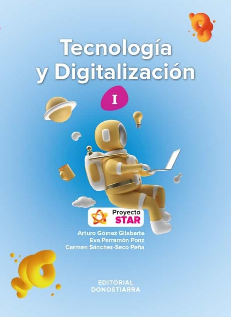 Libro: Tecnología y Digitalización I ESO - Proyecto STAR (SIN COLECCION)
