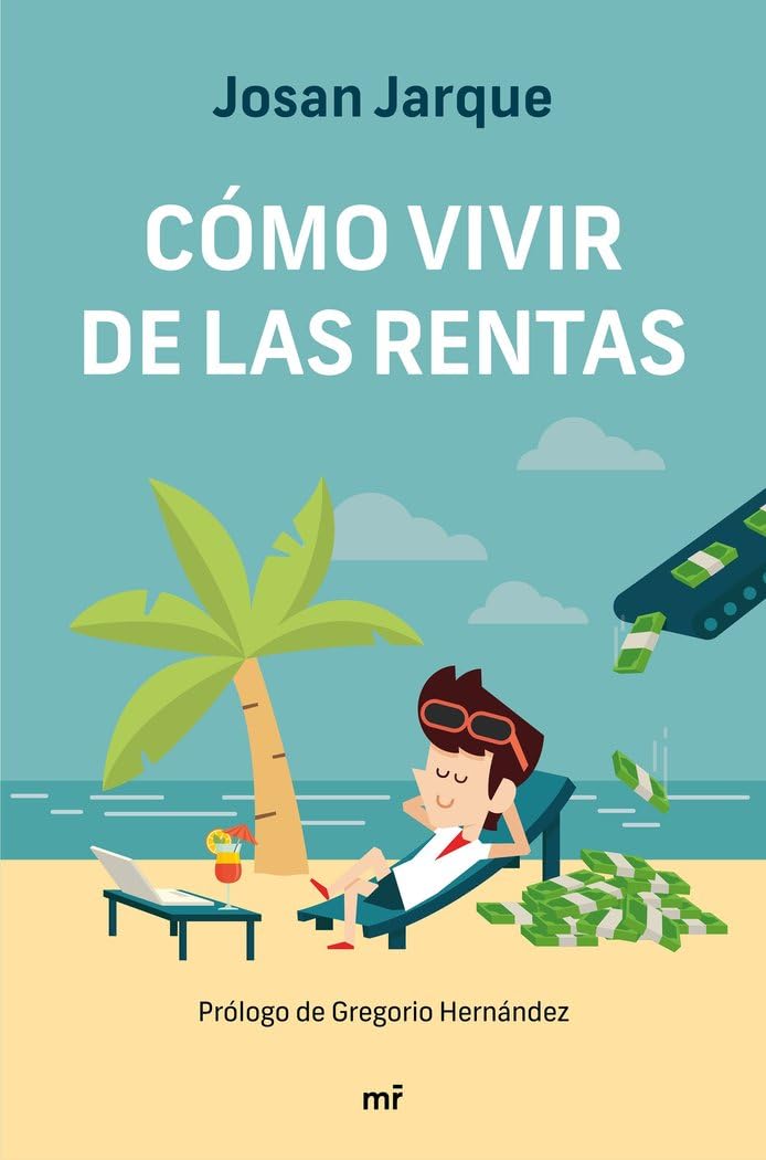 Libro: Cómo vivir de las rentas (Fuera de Colección)