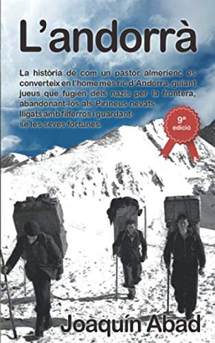 Libro: El Andorrà: D'car mo un pastor d'Almeria es converteix en l'home més ric d'Andorra