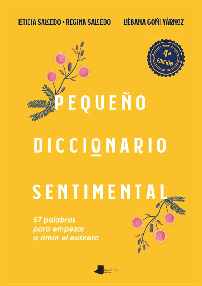 Libro: Pequeño diccionario sentimental: 57 palabras para empezar a amar el euskera: 10 (Mila gau)