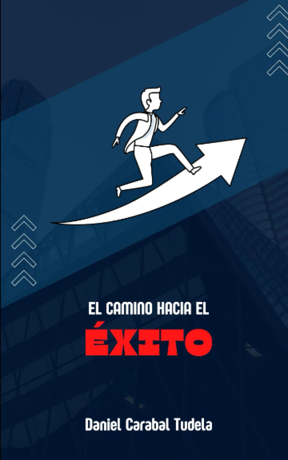 Libro: EL CAMINO HACIA EL ÉXITO