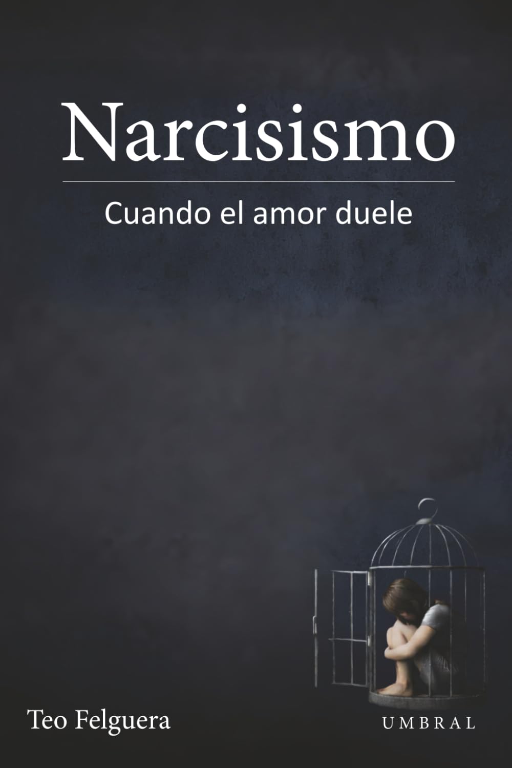 Libro: Narcisismo: cuando el amor duele (Spanish Edition)
