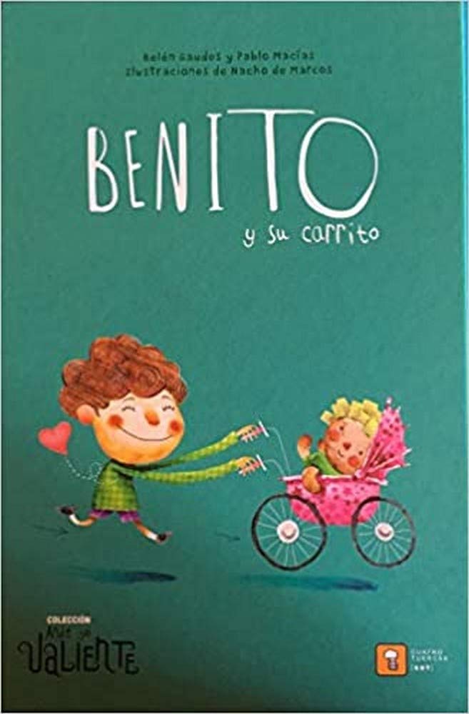 Libro: BENITO Y SU CARRITO: 1 (Ande yo valiente)