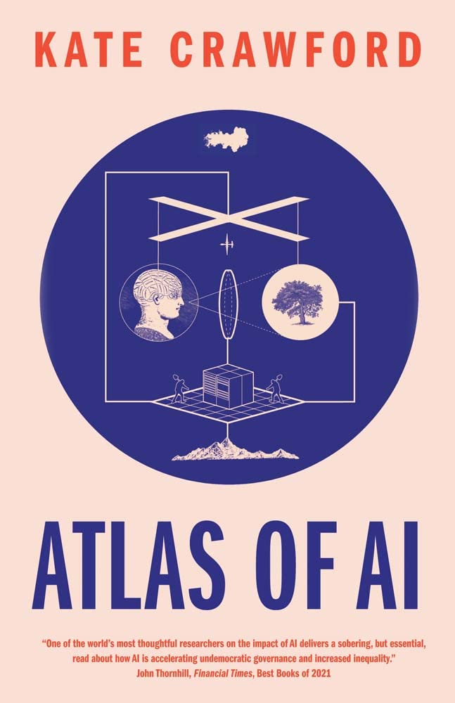 Libro: Atlas of AI: Power, Politics, and the Planetary Costs of Artificial Intelligence