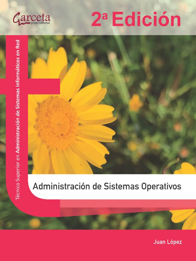 Libro: Admnistracón de sistemas operativos 2ª edicion