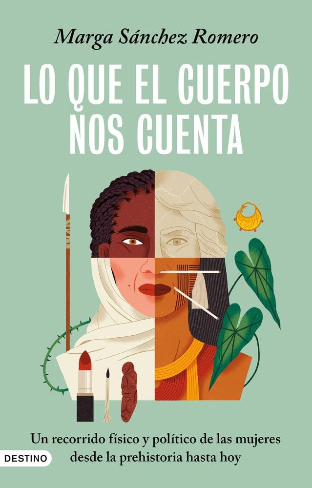 Libro: Lo que el cuerpo nos cuenta: Un recorrido físico y político de las mujeres desde la prehistoria hasta hoy (Imago Mundi)