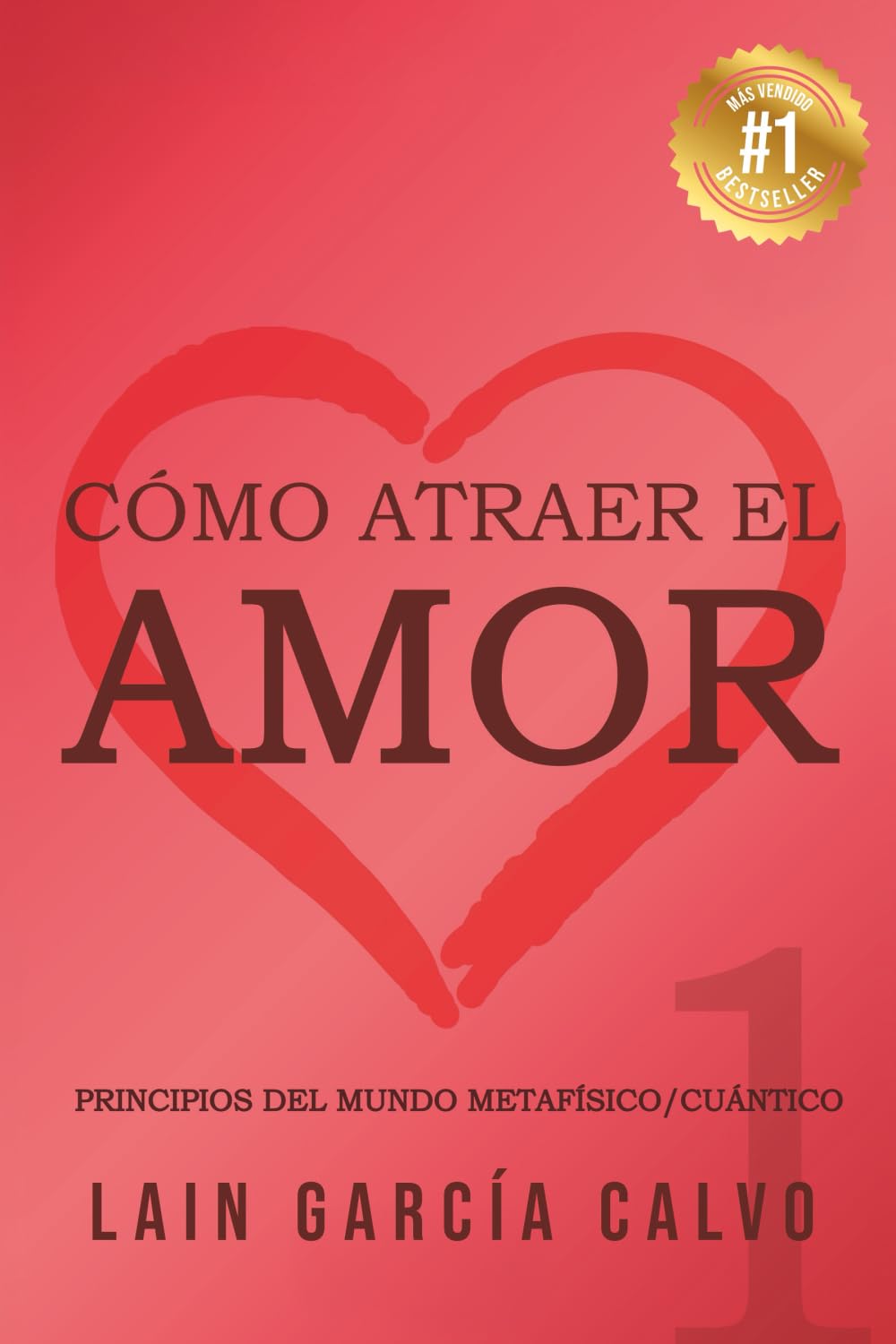Libro: Cómo atraer el Amor 1: 9 (La Voz de Tu Alma)