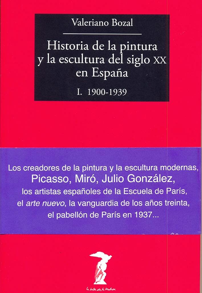 Libro: Historia de la pintura y la escultura del siglo XX en España: I. 1900-1939