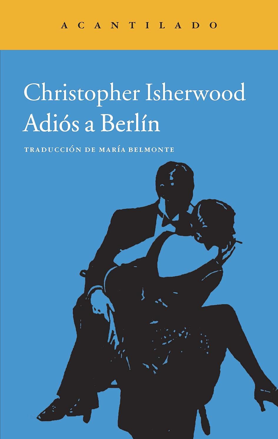 Libro: Adiós a Berlín: 245 (Narrativa del Acantilado)