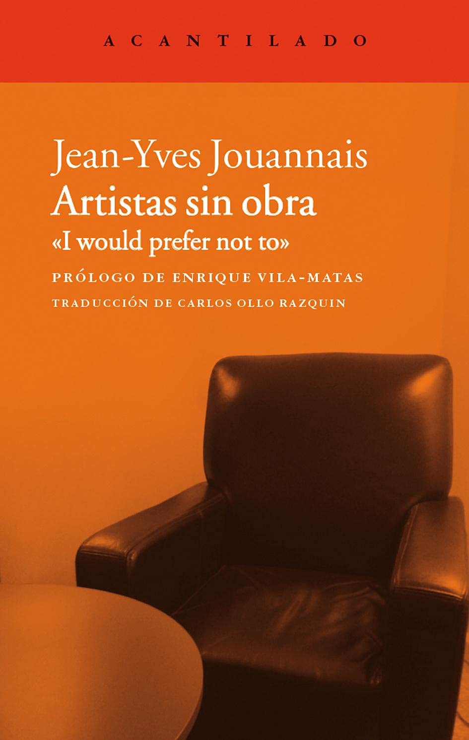 Libro: Artistas sin obra: «I would prefer not to»: 288 (El Acantilado)
