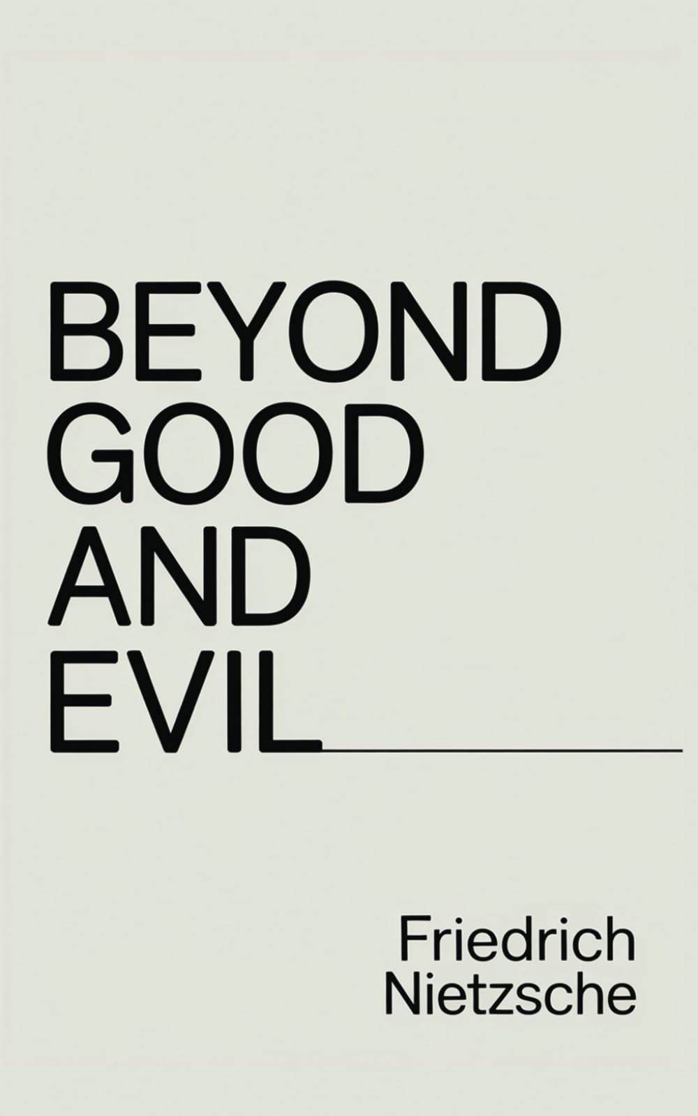 Libro: Beyond Good and Evil: A Philosophical Masterpiece on Morality, Power, and Truth from the Author of Thus Spoke Zarathustra