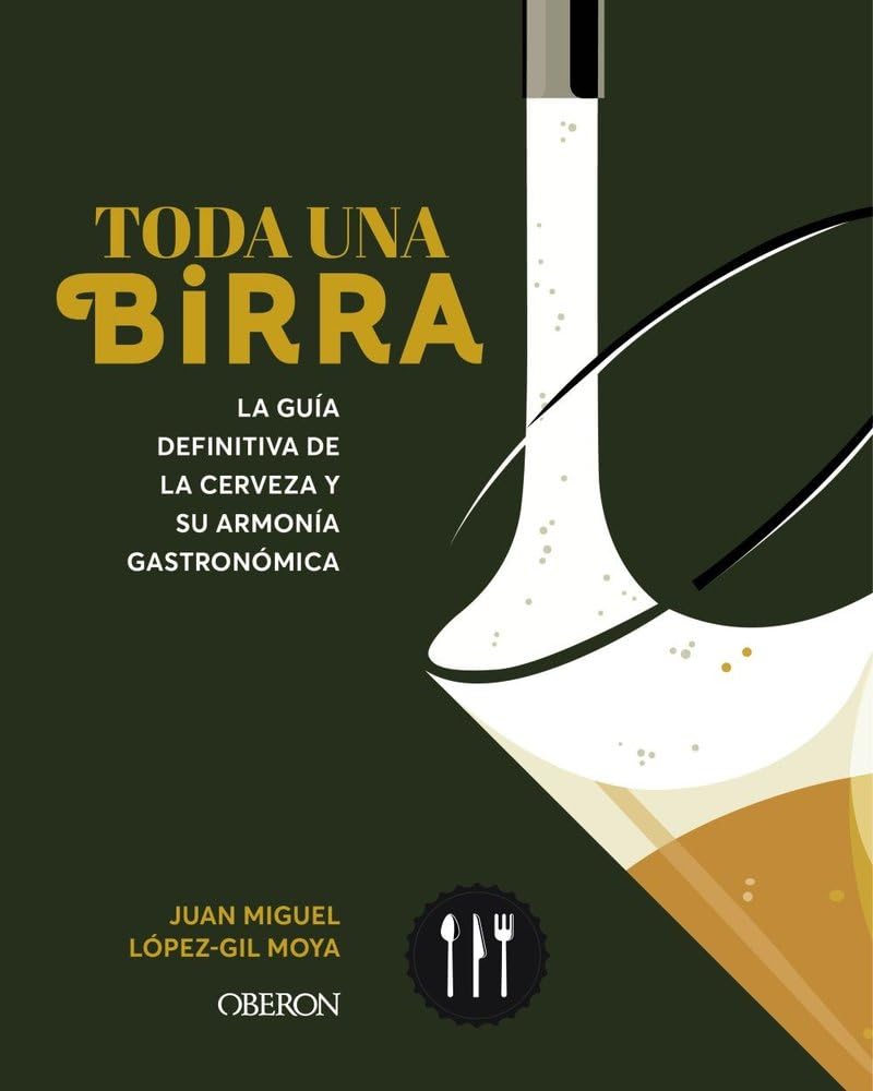 Libro: Toda una birra: La guía definitiva de la cerveza y su armonía gastronómica (Libros singulares)