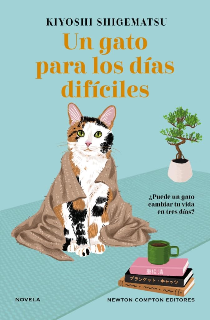 Un gato para los días difíciles (GRANDES EMOCIONES)