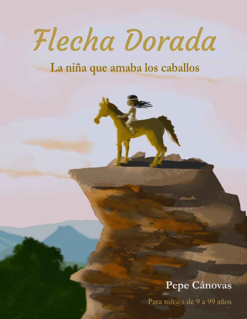 Libro: Flecha Dorada: La niña que amaba los caballos (Cuentos para el Alma) (Spanish Edition)