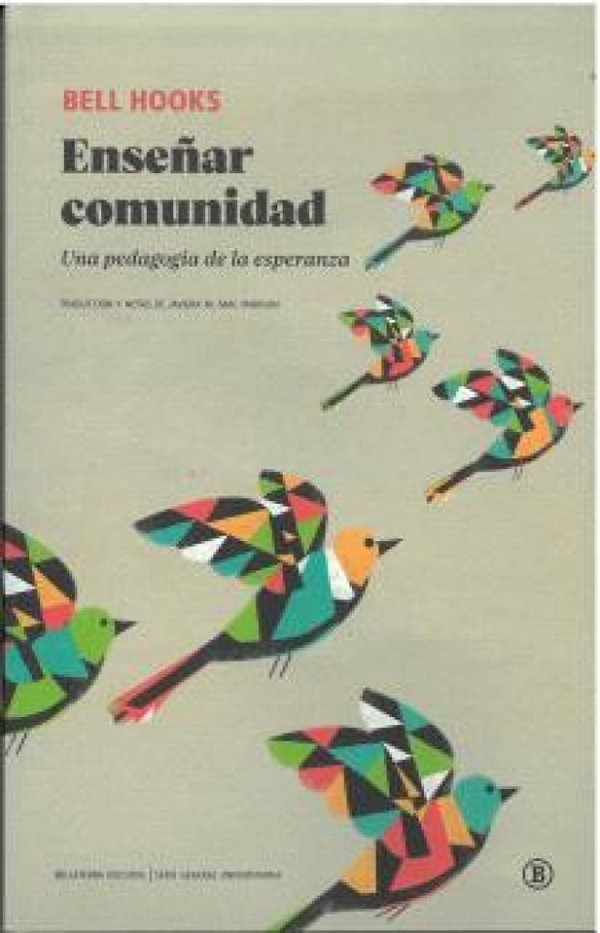 Libro: ENSEÑAR COMUNIDAD: Una pedagogía de la esperanza: 1 (Serie General Universitaria)