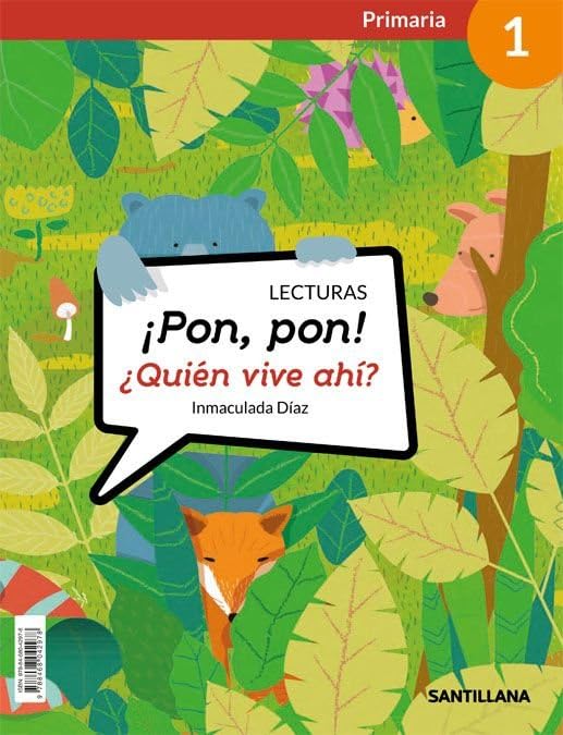 Libro: LECTURAS ¡PON, PON! ¿QUIEN VIVE AHÍ? 1 PRIMARIA