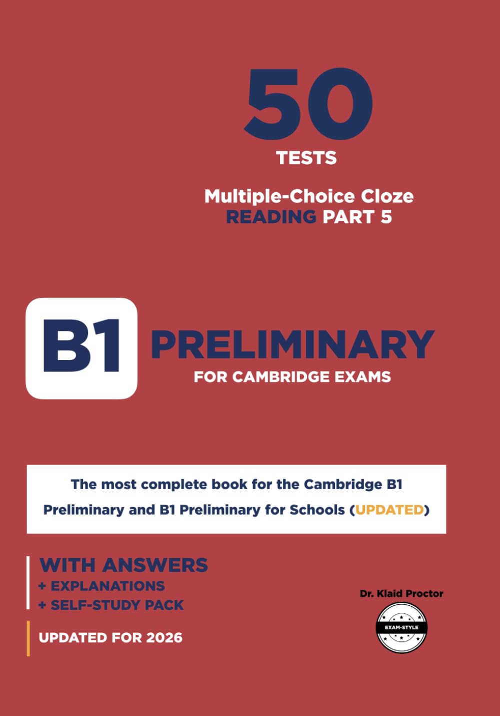 Libro: B1 PRELIMINARY Reading (Part 5): 50 Practice Tests for the Cambridge Exam: With Answer Key, Detailed Explanations & Part 1 Self-Study Pack