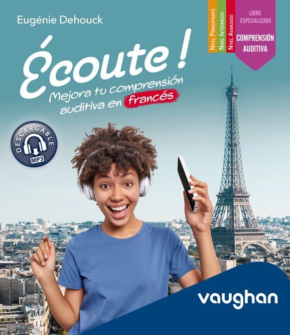 Libro: Écoute ! Mejora tu comprensión auditiva en francés