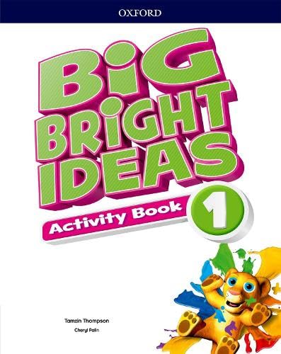 Libro: Big Bright Ideas 1. Activity Book