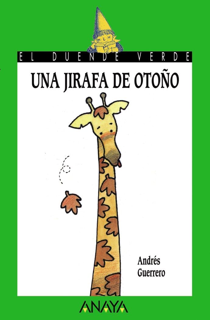 Libro: Una jirafa de otoño (LITERATURA INFANTIL - El Duende Verde)