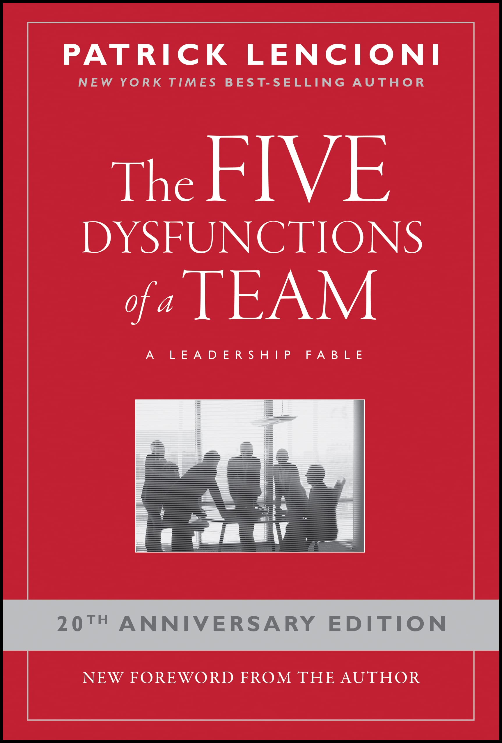 The Five Dysfunctions of a Team: A Leadership Fable: 13 (J-B Lencioni)