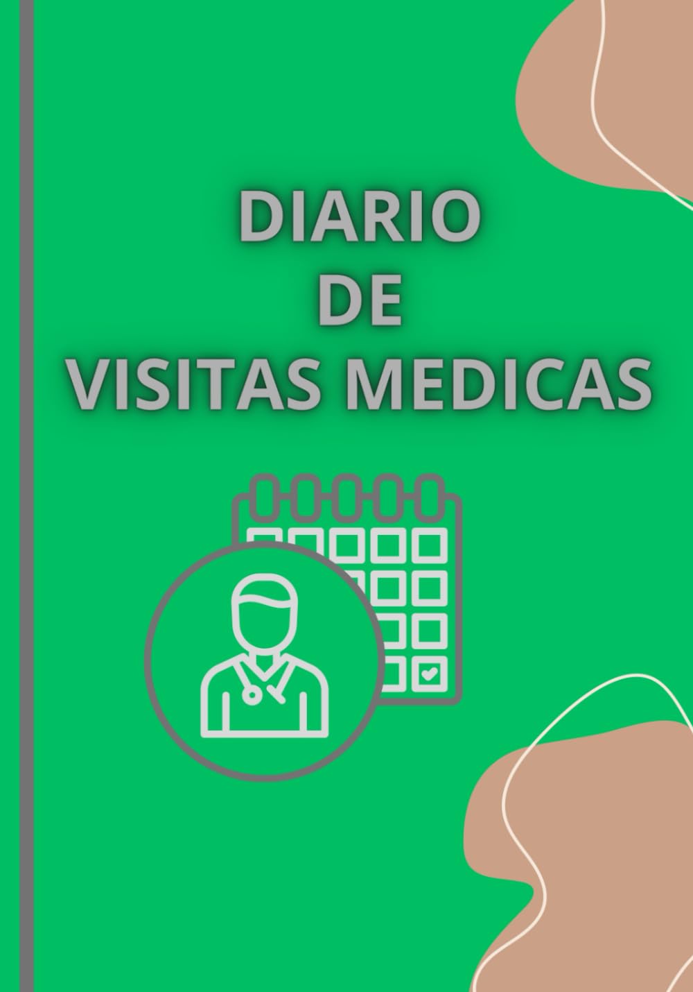 Libro: Diario de visitas medicas: Cuaderno de visitas medicas y control de medicamentos/Diario de salud y medicamentos/Planificador y organizador de mis ... blanda con brillo 100 paginas 17.78x25.4 cm