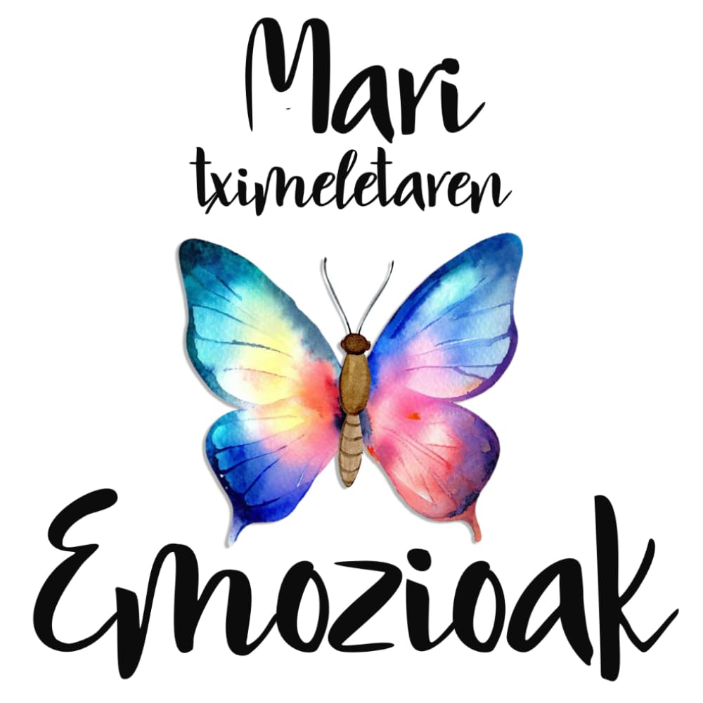Libro: Mari tximeletaren emozioak: Ezagutu eta landu umeen emozioak Mari tximeletarekin