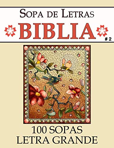 Libro: Sopa de Letras Biblia: Busca Palabras Letra Grande (100 Sopas)[# 2] (Spanish Edition)