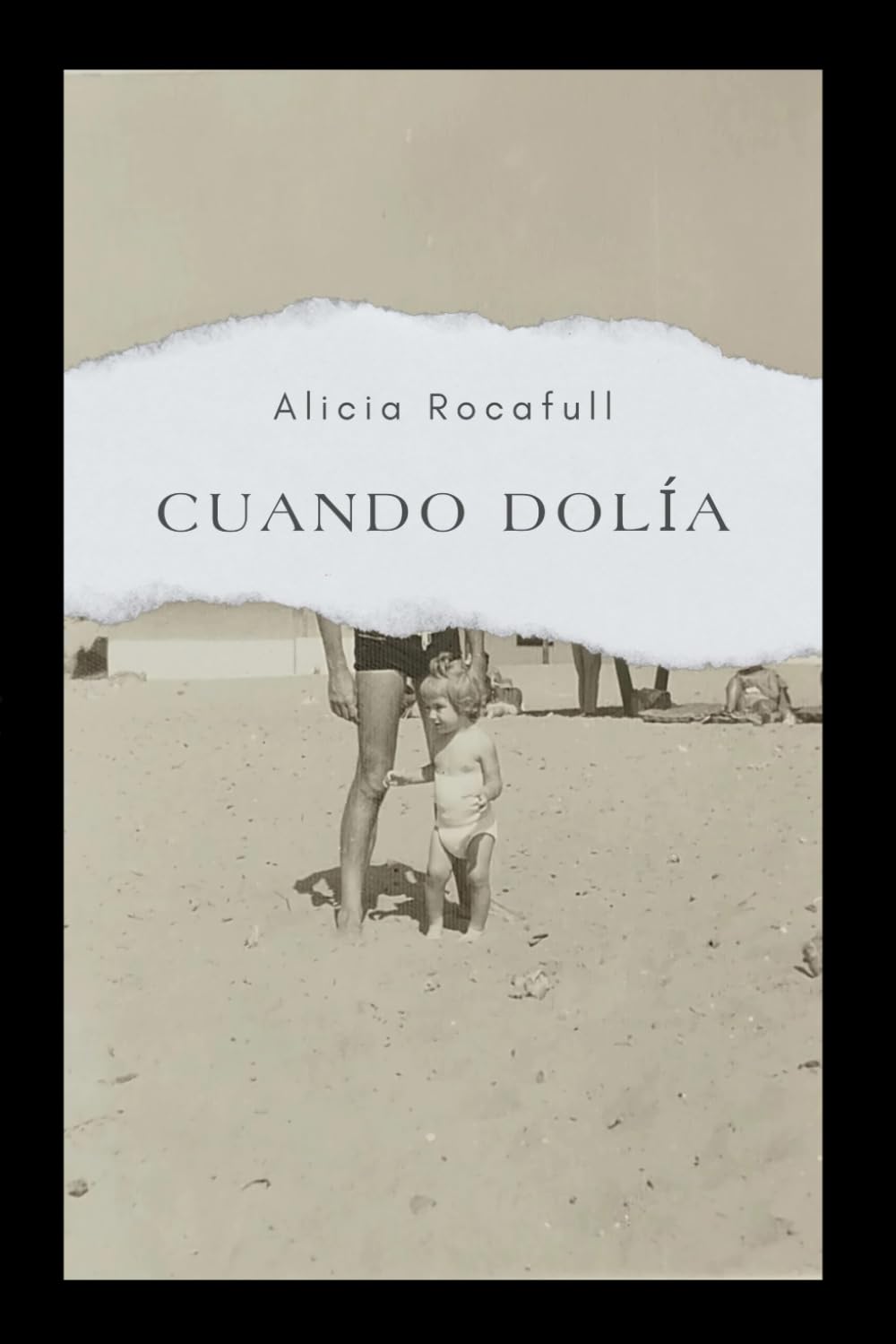 Libro: CUANDO DOLÍA (Spanish Edition)