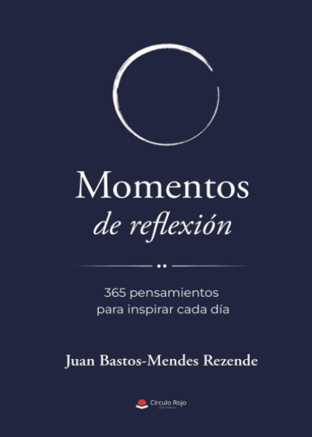Libro: MOMENTOS DE REFLEXIÓN. 365 pensamientos para inspirar cada día